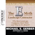 The E-myth Landscape Contractor
