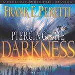 Piercing the darkness cover image