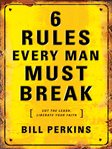 6 rules every man must break cover image