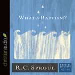 What is Baptism? cover image