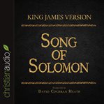 The Holy Bible in audio - King James version: Song of Solomon cover image