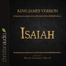 Cover image for The Holy Bible in Audio - King James Version: Isaiah
