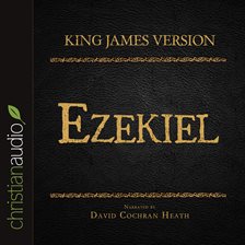 Cover image for The Holy Bible in Audio - King James Version: Ezekiel