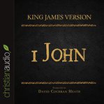The holy bible in audio - king james version: 1 John cover image