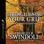 Strengthening your grip: how to be grounded in a chaotic world cover image