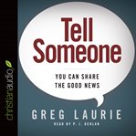 Tell someone: you can share the good news cover image