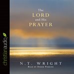 The Lord and his Prayer cover image