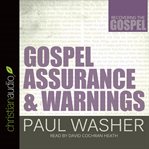 Gospel assurance and warnings cover image