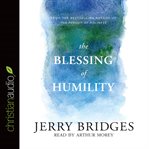 The blessing of humility: walk within your calling cover image