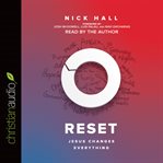 Reset: Jesus changes everything cover image