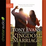 Kingdom marriage: connecting God's purpose with your pleasure cover image