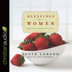 Blessings for women: words of grace and peace for your heart cover image