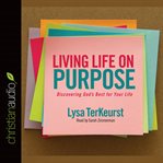 The life planning journal for women: for use with Living life on purpose cover image