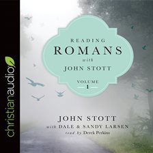 Cover image for Reading Romans with John Stott, Volume 1