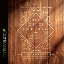 Cover image for The Gift of Hard Things