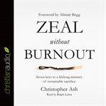 Zeal without burnout cover image
