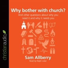 Cover image for Why Bother with Church?