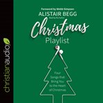 Christmas playlist: four songs that bring you to the heart of Christmas cover image