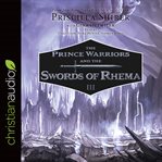The prince warriors and the swords of Rhema cover image