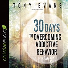 Cover image for 30 Days to Overcoming Addictive Behavior