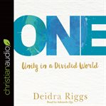 One : unity in a divided world cover image