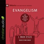 Evangelism : how the whole church speaks of Jesus cover image
