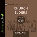 Church elders. How to Shepherd God's People Like Jesus cover image