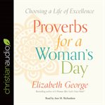 Proverbs for a woman's day: caring for your husband, home, and family god's way cover image