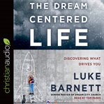 The dream-centered life cover image