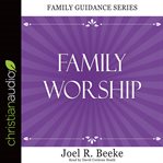 Family worship cover image