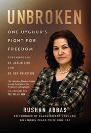 Unbroken : One Uyghur's Fight for Freedom cover image