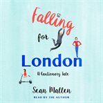 Falling for london : a cautionary tale cover image
