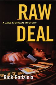 Raw Deal : a Jake Morgan Mystery cover image