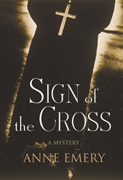 Sign of the cross : a mystery cover image