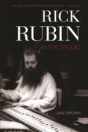 Rick Rubin : in the studio cover image