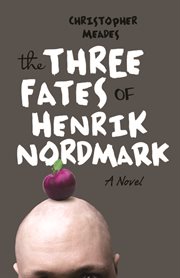 The three fates of Henrik Nordmark cover image