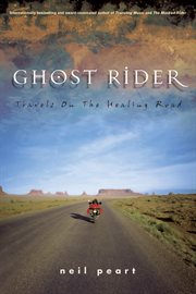 Ghost rider. Travels on the Healing Road cover image