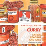 Curry : Eating, Reading, and Race cover image