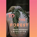 To the Forest cover image