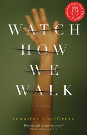 Watch how we walk a novel cover image