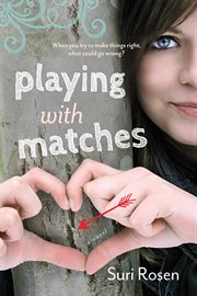 Playing with matches a novel cover image