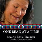 One bead at a time : a memoir cover image