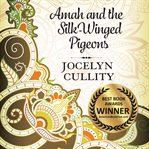 Amah and the silk-winged pigeons cover image