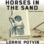 Horses in the sand : a memoir cover image