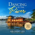 Dancing in the River cover image