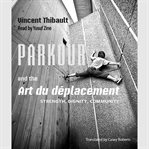 Parkour and the art du déplacement cover image