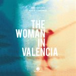 The woman in Valencia cover image