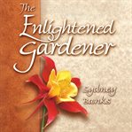 The enlightened gardener : a novel cover image