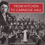 From kitchen to carnegie hall cover image