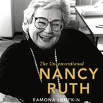The Unconventional Nancy Ruth cover image